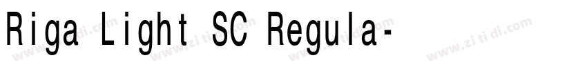 Riga Light SC Regula字体转换